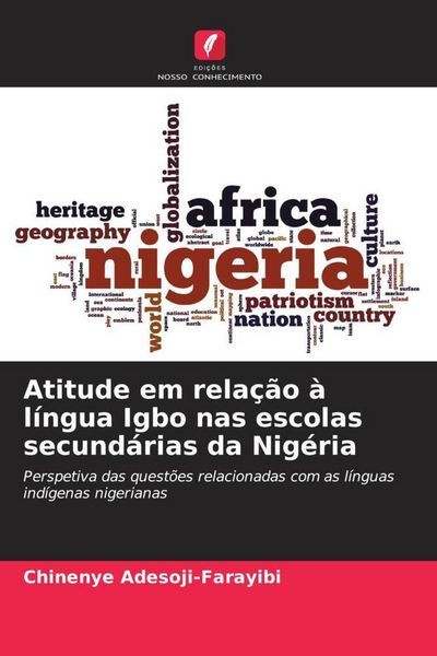 Produktbild: Atitude em rela&ccedil;&atilde;o &agrave; l&iacute;ngua Igbo nas escolas secund&aacute;rias da Nig&eacute;ria