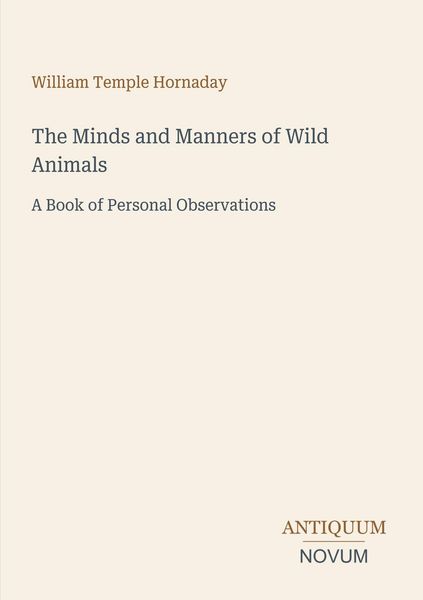 Produktbild: The Minds and Manners of Wild Animals