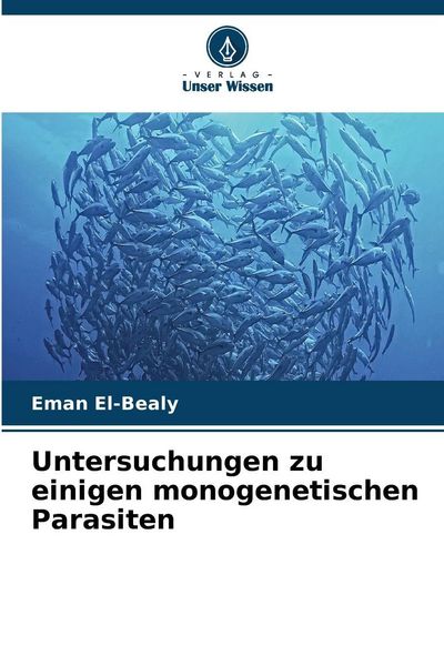 Produktbild: Untersuchungen zu einigen monogenetischen Parasiten