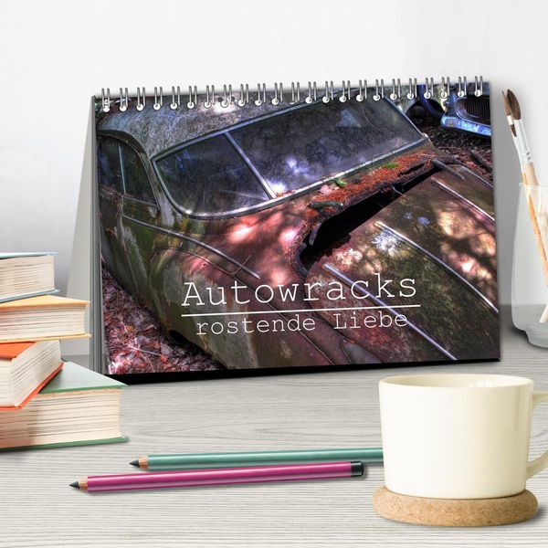 Produktbild: Autowracks - rostende Liebe (Tischkalender 2026 DIN A5 quer), CALVENDO Monatskalender