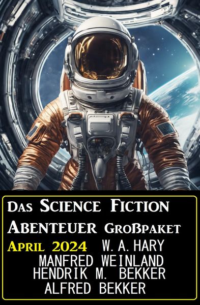 Produktbild: Das Science Fiction Abenteuer Gro&szlig;paket April 2024