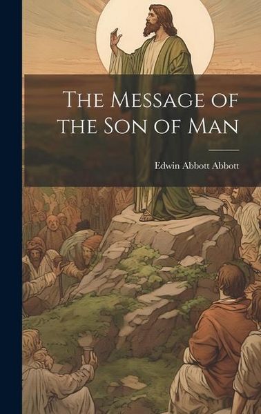 Produktbild: The Message of the Son of Man