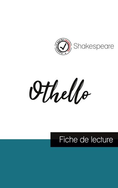 Othello de Shakespeare (fiche de lecture et analyse complète de l'oeuvre)