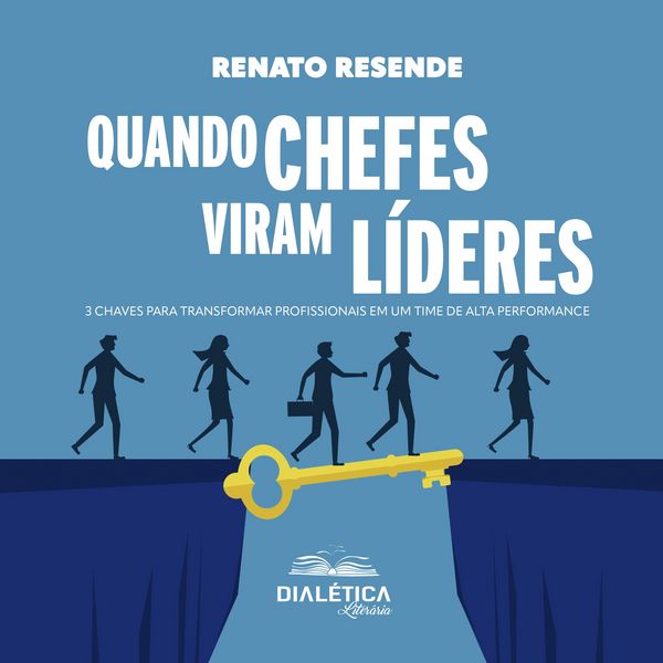 Quando Chefes Viram Líderes - Renato Resende, Audio, 9786527408666