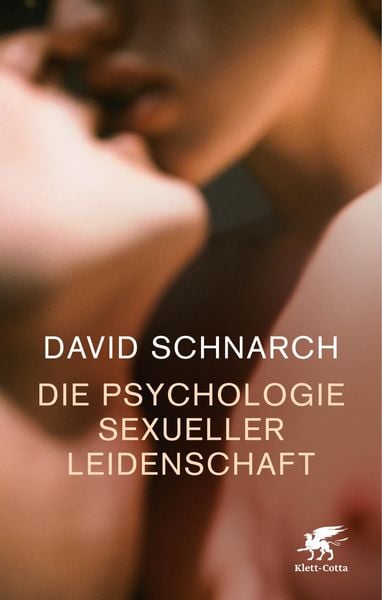 Produktbild: Die Psychologie sexueller Leidenschaft