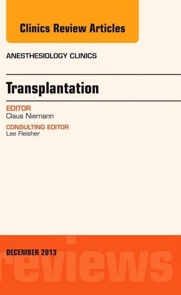 Produktbild: Transplantation, an Issue of Anesthesiology Clinics