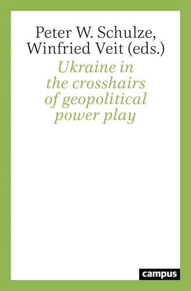 Produktbild: Ukraine in the crosshairs of geopolitical power play