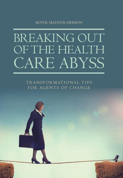 Produktbild: Breaking Out of the Health Care Abyss