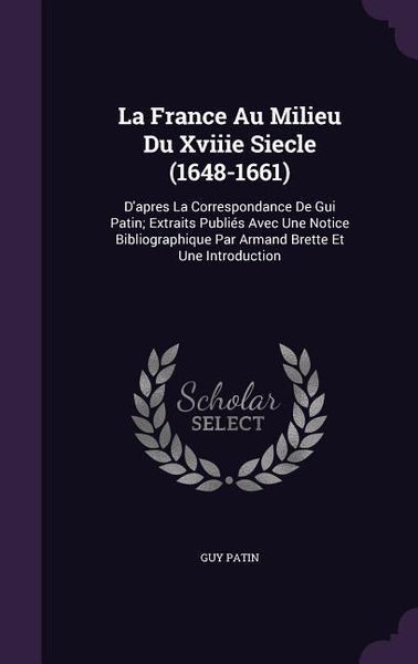 Produktbild: La France Au Milieu Du Xviiie Siecle (1648-1661)