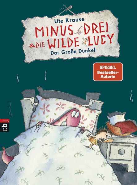 Minus Drei und die wilde Lucy - Das Große Dunkel, Gebundene Ausgabe von Ute Krause, CBJ, 978-3-570-17345-9