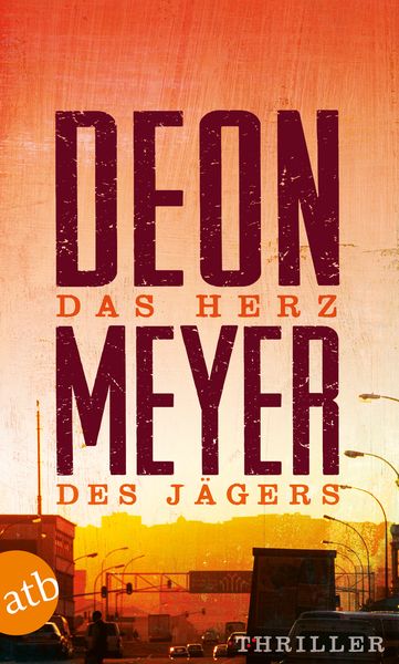 Das Herz des Jägers, Taschenbuch von Deon Meyer, Aufbau TB