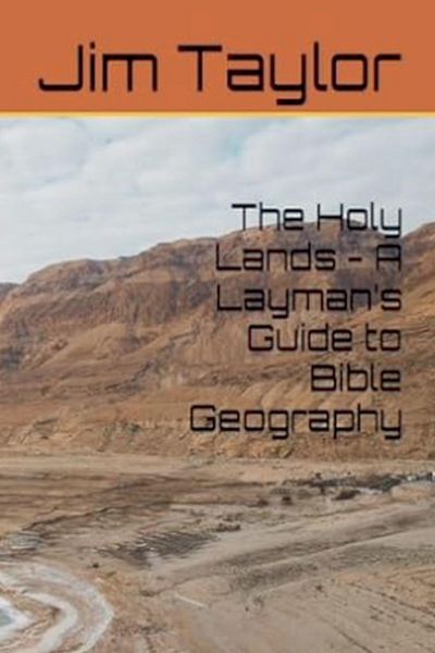 Produktbild: The Holy Lands - A Layman's Guide to Bible Geography
