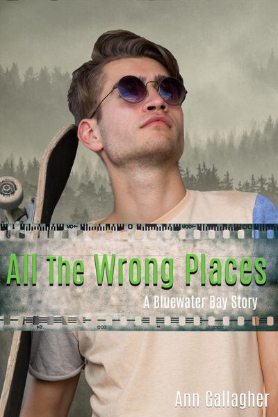 Produktbild: All the Wrong Places (Bluewater Bay, #6)