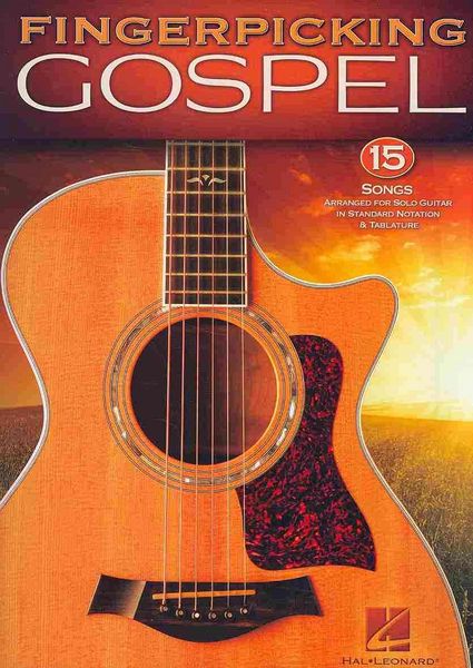Produktbild: Fingerpicking Gospel Guitar Solo Songbook with Tab and Standard Notation 15 Gospel Favorites for Intermediate-Level Guitar Sacred Christian Fingerstyle Arrangements for Practice and Performance