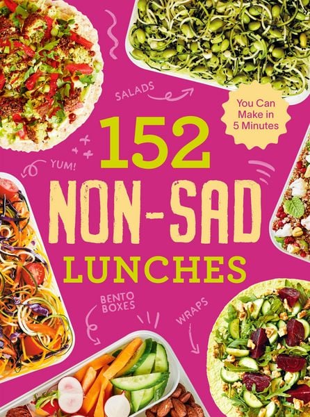 Produktbild: 152 non-sad lunches you can make in 5 minutes