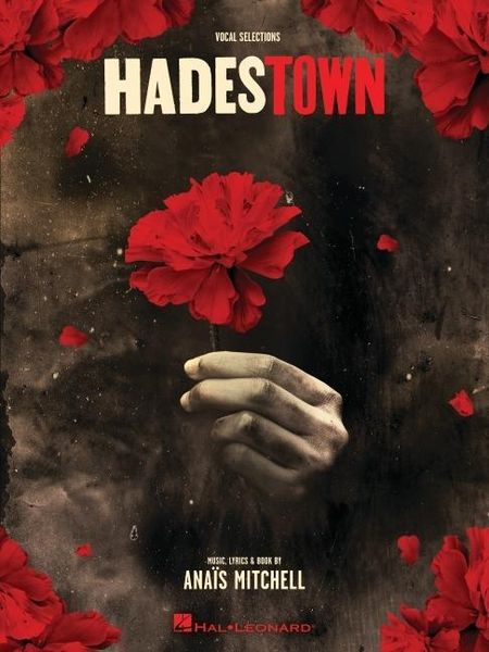 Produktbild: Hadestown - Piano/Vocal Selections Songbook Broadway Musical Sheet Music for Piano Voice and Guitar 12 Songs by Anais Mitchell for Performers Students and Theatre Fans Hal Leonard Edition