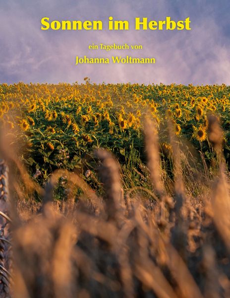 Sonnen im Herbst, Taschenbuch von Johanna Woltmann, BoD – Books on Demand, 9783758311048