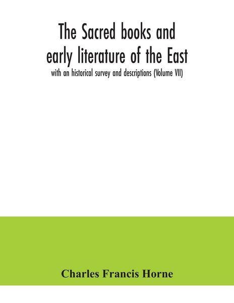 Produktbild: The sacred books and early literature of the East; with an historical survey and descriptions (Volume VII)