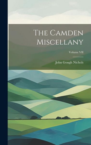 Produktbild: The Camden Miscellany; Volume VII