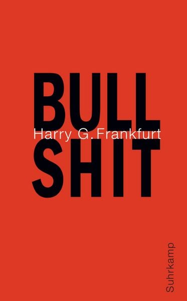Bullshit, Taschenbuch von Harry G. Frankfurt, Suhrkamp, 9783518464908