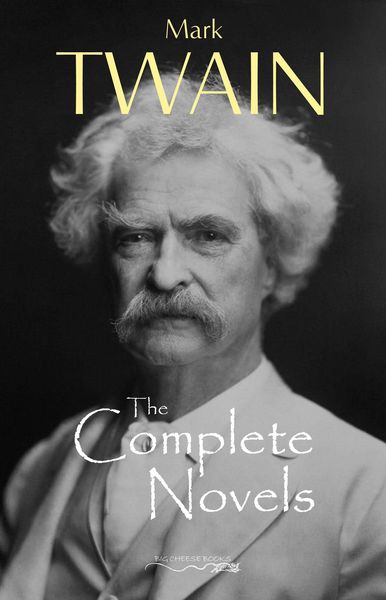Produktbild: Mark Twain: The Complete Novels