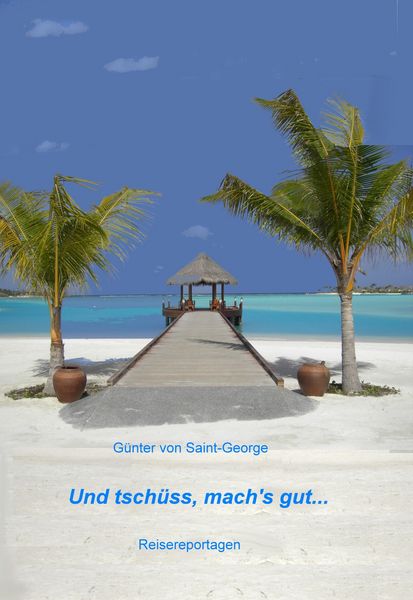 Produktbild: Und tsch&uuml;ss, mach's gut...