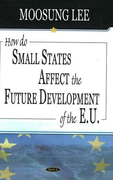 Produktbild: How Do Small States Affect the Future Development of the EU