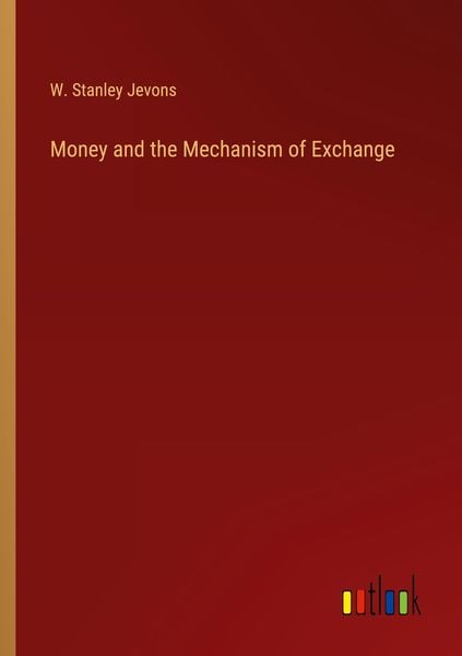 Produktbild: Money and the Mechanism of Exchange