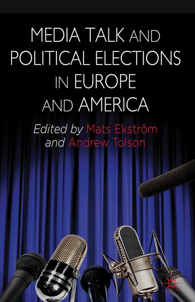 Produktbild: Media Talk and Political Elections in Europe and America