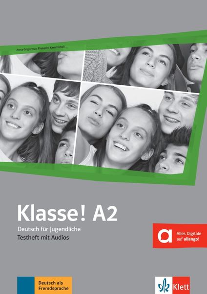 Klasse! A2. Testheft mit Audios online, Taschenbuch von Anna Grigorieva,Ekaterini Karamichali, Klett Sprachen GmbH, 978-3-12-607139-0