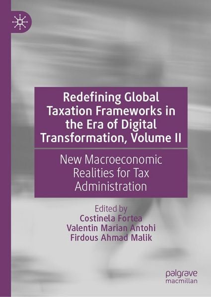 Produktbild: Redefining Global Taxation Frameworks in the Era of Digital Transformation, Volume II