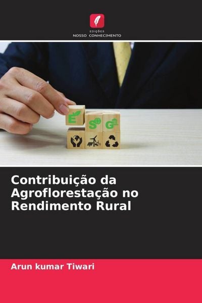Produktbild: Contribui&ccedil;&atilde;o da Agrofloresta&ccedil;&atilde;o no Rendimento Rural