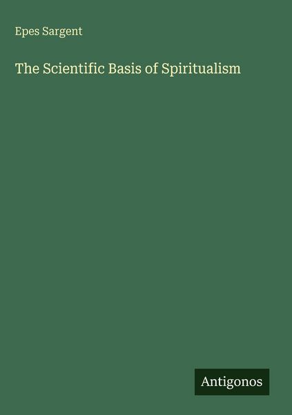 Produktbild: The Scientific Basis of Spiritualism