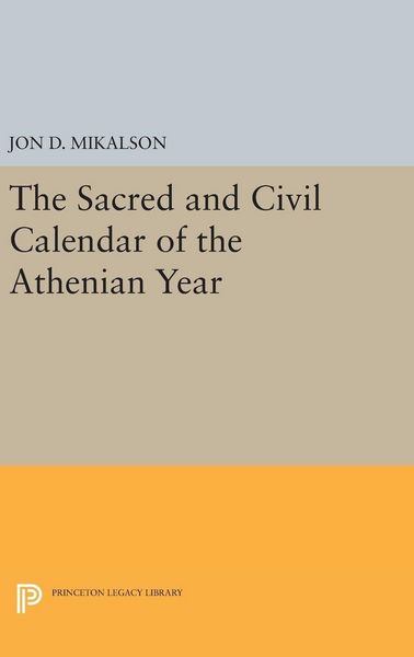 Produktbild: The Sacred and Civil Calendar of the Athenian Year
