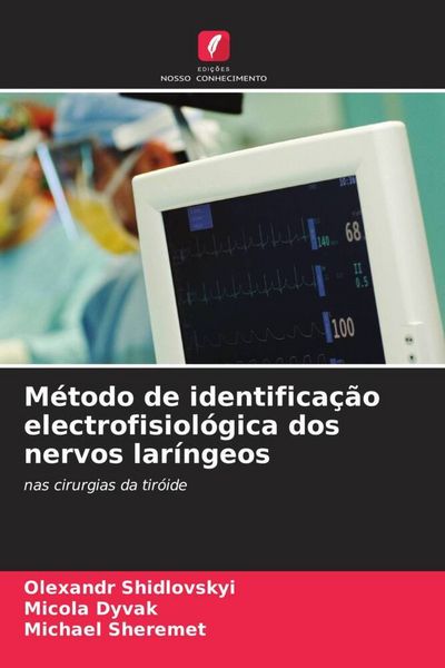 Produktbild: M&eacute;todo de identifica&ccedil;&atilde;o electrofisiol&oacute;gica dos nervos lar&iacute;ngeos
