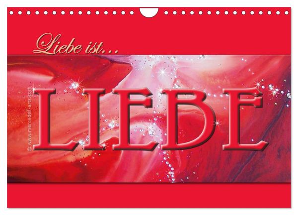'Liebe ist... Liebe (Wandkalender 2024 DIN A4 quer), CALVENDO