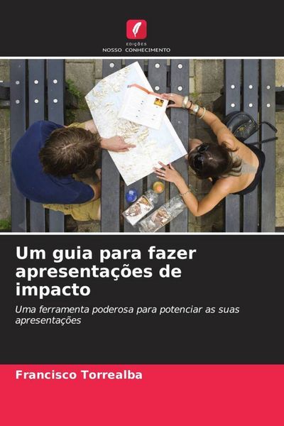 Produktbild: Um guia para fazer apresenta&ccedil;&otilde;es de impacto