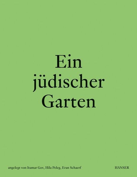 Ein jüdischer Garten, Gebundene Ausgabe von , Carl Hanser, 9783446274686