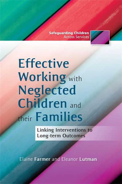 Produktbild: Effective Working with Neglected Children and Their Families
