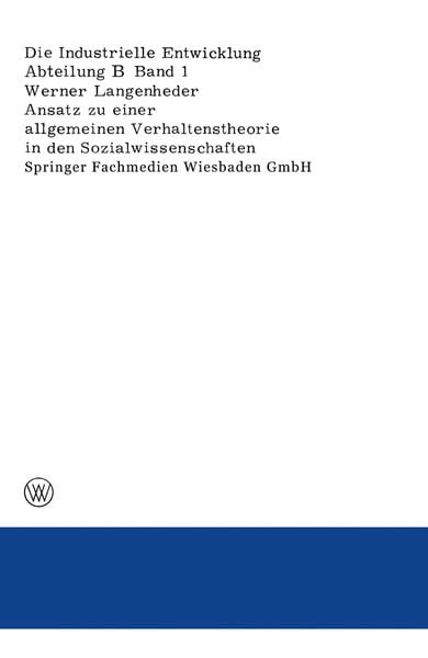 Produktbild: Ansatz zu einer allgemeinen Verhaltenstheorie in den Sozialwissenschaften Dargestellt und &uuml;berpr&uuml;ft an Ergebnissen empirischer Untersuchungen &uuml;ber Ursachen von Wanderungen
