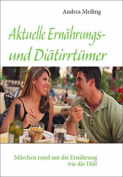 Produktbild: Aktuelle Ern&auml;hrungs- und Di&auml;tirrt&uuml;mer