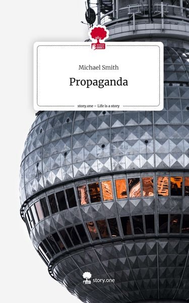 Produktbild: Propaganda. Life is a Story - story.one