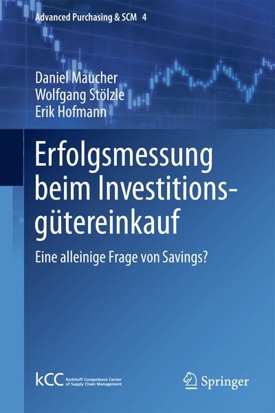 Erfolgsmessung beim Investitionsgütereinkauf, Taschenbuch von Daniel Maucher , Wolfgang Stölzle , Erik Hofmann, Springer Berlin, 9783642384714