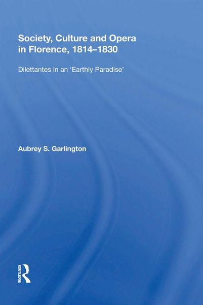 Produktbild: Society, Culture and Opera in Florence, 1814-1830