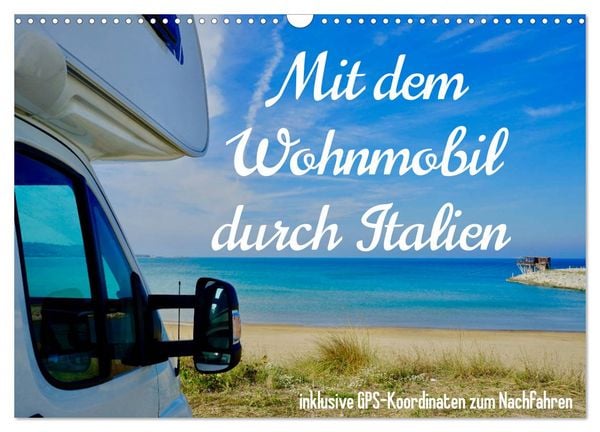 Produktbild: Mit dem Wohnmobil durch Italien (Wandkalender 2026 DIN A3 quer), CALVENDO Monatskalender