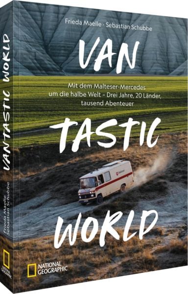VANtastic World, Gebundene Ausgabe von Sebastian Schubbe,Frieda Maelle, National Geographic Deutschland, 978-3-9870111-0-8