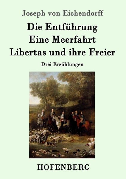 Produktbild: Die Entf&uuml;hrung / Eine Meerfahrt / Libertas und ihre Freier