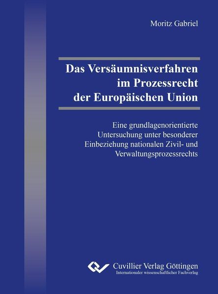 Produktbild: Das Vers&auml;umnisverfahren im Prozessrecht der Europ&auml;ischen Union