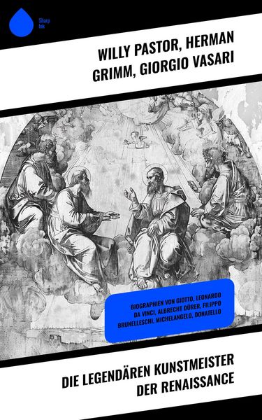 Produktbild: Die legend&auml;ren Kunstmeister der Renaissance
