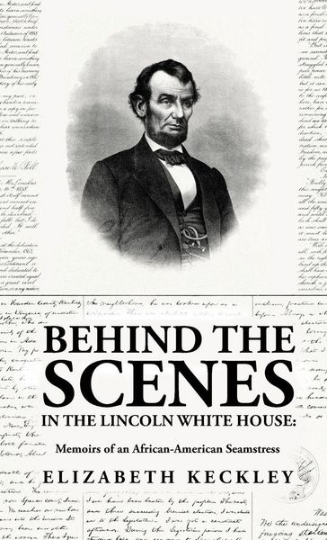Produktbild: Behind the Scenes in the Lincoln White House